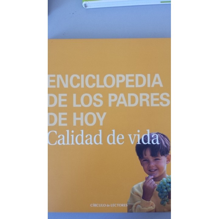Enciclopedia de los padres de hoy. Calidad de Vida